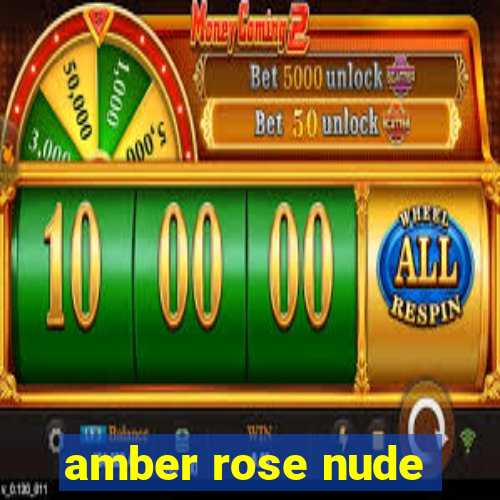 amber rose nude